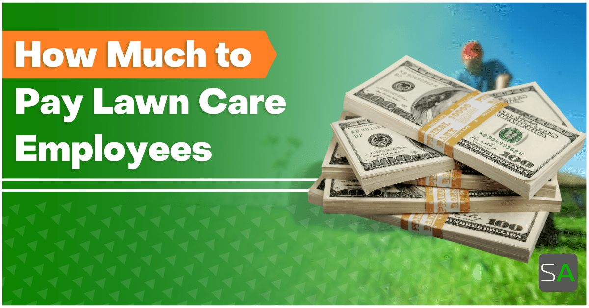  How Much To Pay Lawn Care Employees Service Autopilot